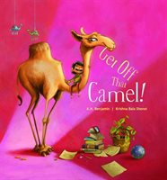 Get Off That Camel! by a. H. Benjamin