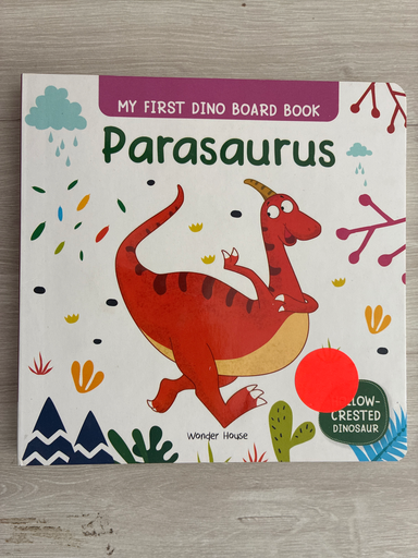 My First Books: My First Dino Board Book: Parasaurus (Board Book)