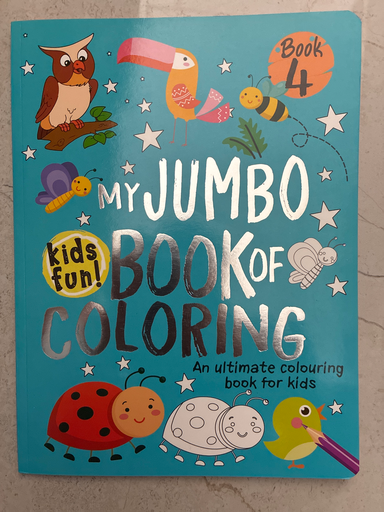 MY JUMBO BOOK OF COLOURING BOOK 4 