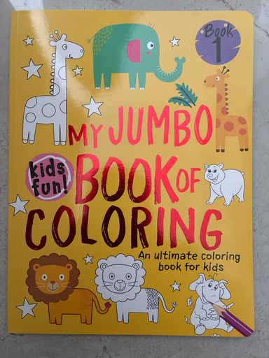 MY JUMBO BOOK OF COLORING BOOK 1 