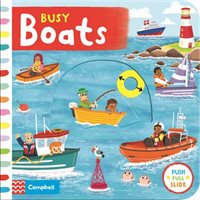 Busy Boats: a Push Pull and Slide Book