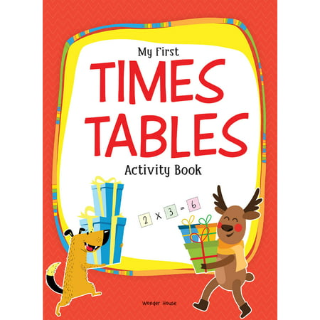 My First Times Tables Activity Book : Multiplication Tables from 1 - 20 with Fun and Easy Math Activities for Children