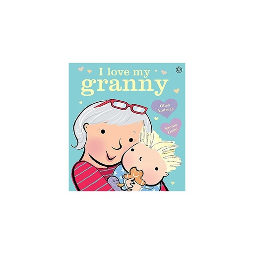 I Love My Granny Board Book