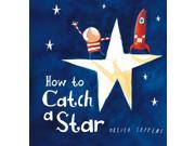 How to Catch a Star, Children's, Board Book, Oliver Jeffers, Illustrated by Oliver Jeffers