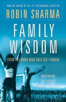Family Wisdom from the Monk Who Sold His Ferrari 