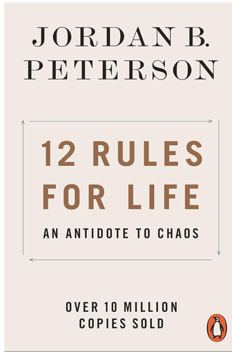 12 Rules for Life : an Antidote to Chaos by Jordan B. Peterson