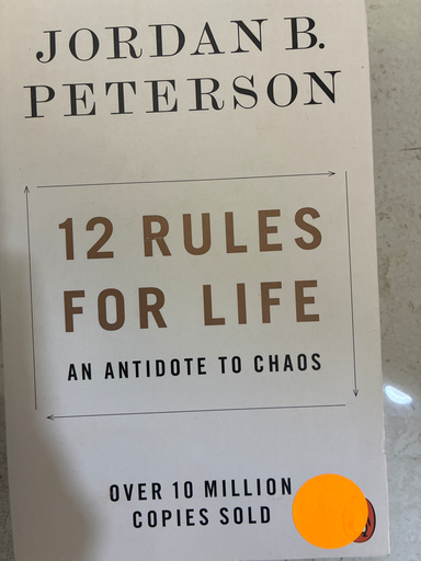 12 Rules for Life : an Antidote to Chaos by Jordan B. Peterson