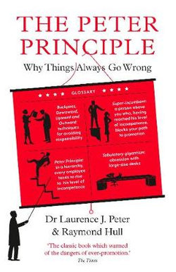Dr Laurence J. Peter Raymond Hull the Peter Principle (Paperback)