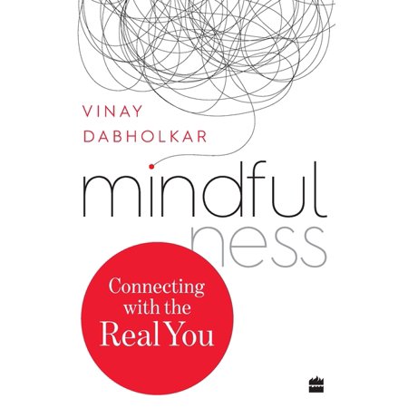 Mindfulness : Connecting with the Real You (Paperback)