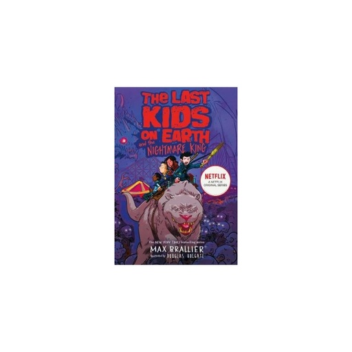 The Last Kids on Earth and the Nightmare King by Max Brallier (Paperback)