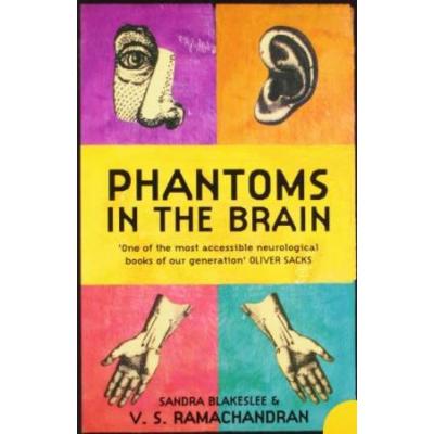 Phantoms in the Brain: Human Nature and the a