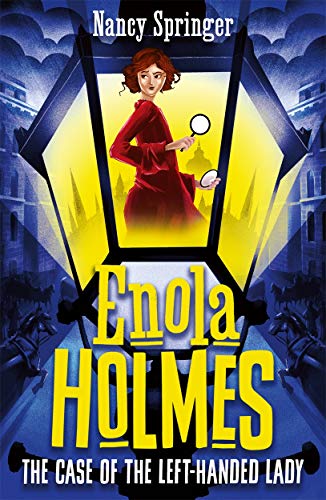 Enola Holmes 2 the Case of the LeftHanded Lady
