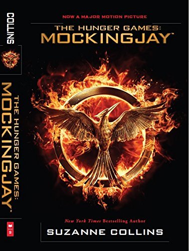 Mockingjay (the Hunger Games 3 Movie Tie-in Edition) (Hunger Games) - Suzanne Collins