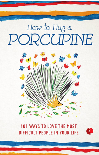 Debbie Joffe: How to Hug a Porcupine (Paperback)