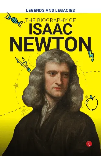 Biography of Isaac Newton