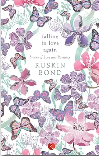 Falling in Love Again: Stories of Love and Romance (Paperback)