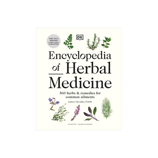 Encyclopedia of Herbal Medicine New Edition - by Andrew Chevallier (Hardcover)