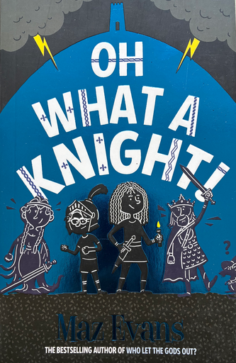 OH WHAT A KNIGHT 