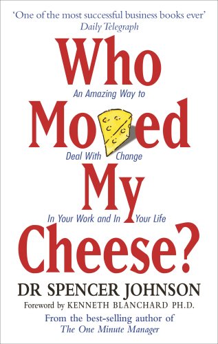 Who moved my cheese 