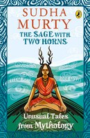 Unusual Tales from Indian Mythology the Sage with Two Horns: Unusual Tales from Mythology  (Paperback)