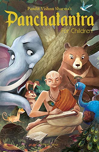 Pandit Vishnu Sharma's Panchatantra for Children: Illustrated Stories